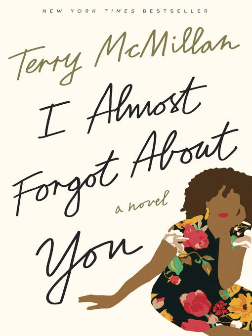 Title details for I Almost Forgot About You by Terry McMillan - Available